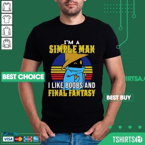 Black Mage A Simple Man Like Boobs And Final Fantasy Shirt