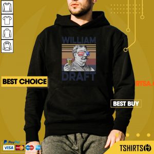 Nice William Draft Drink Beer The 4th Of July Vintage Hoodie