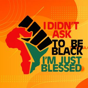 Official I Didn’t Ask To Be Black I’m Just Blessed Shirt