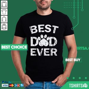 Best Dad Ever Paw Dog Shirt