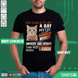A Cat Personality Integrity Empathy And Loyalty Shirt