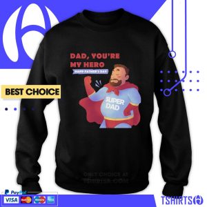 Super Hero Father's Day Sweatshirt