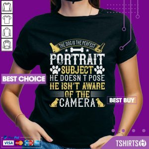 The Dog Is The Perfect Portrait Subject He Doesnt Pose He Isnt Aware Of The Camera V-neck