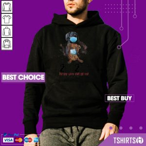 Dachshunds 2020 The Year When Shit Got Real Quarantined Covid-19 Hoodie
