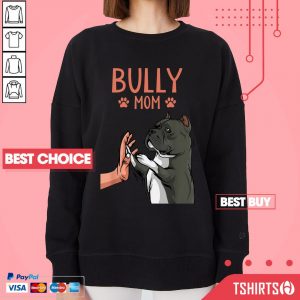 American Bully Mom Cute Dog Mama Funny Women Sweatshirt