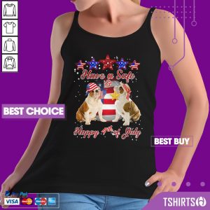 Independence Day Bulldogs Have A Safe And Happy 4th Of July Tank Top