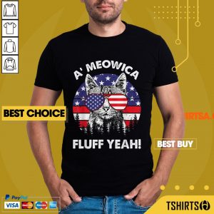 A’meowica Fluff Yeah Patriotic American Flag 4th Of July Shirt