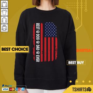 Vip Best Dog Dad Ever American Flag Sweatshirt