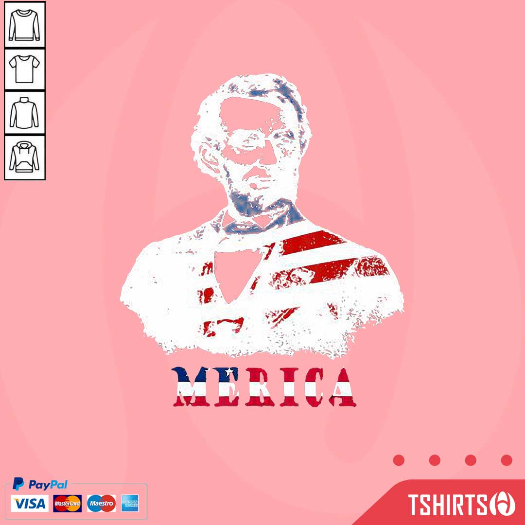 Abraham Lincoln 4th Of July American USA Flag Shirt Abraham Lincoln 4th Of July American USA Flag Shirt