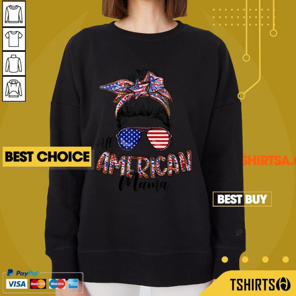 All American Mama 4th Of July American Flag Mothers Day Sweatshirt