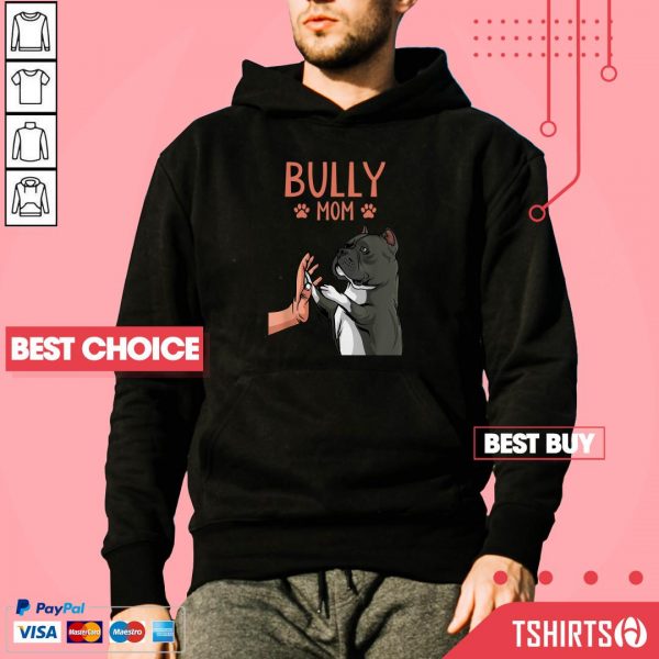 American Bully Mom Cute Dog Mama Funny Women Hoodie