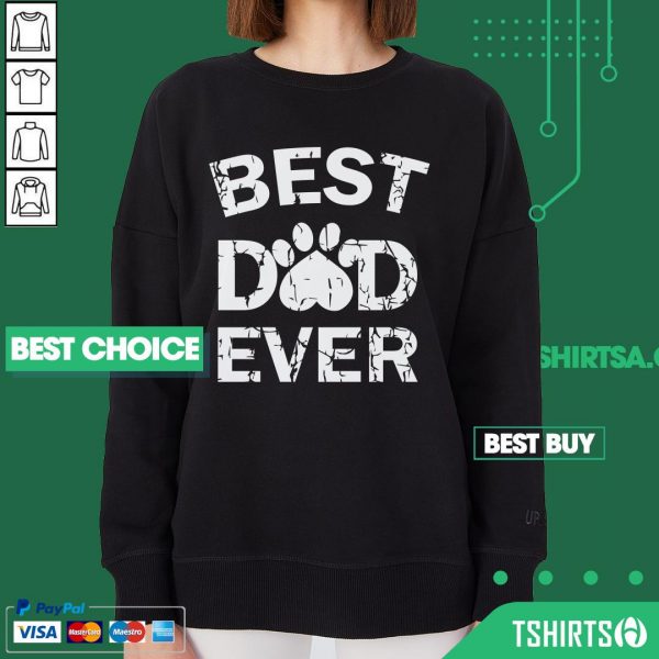 Best Dad Ever Paw Dog Sweatshirt
