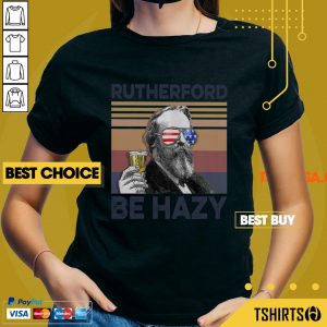 Top Rutherford Be Hazy Drink Beer The 4th Of July Vintage V-Neck
