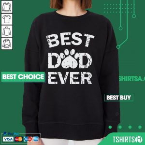 Best Dad Ever Paw Dog Sweatshirt