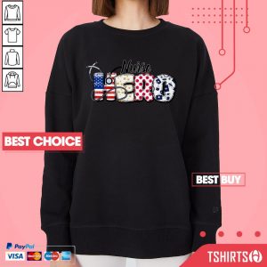 Nurse Hero Shirt For Nurse Doctor Medical American Flag Sweatshirt
