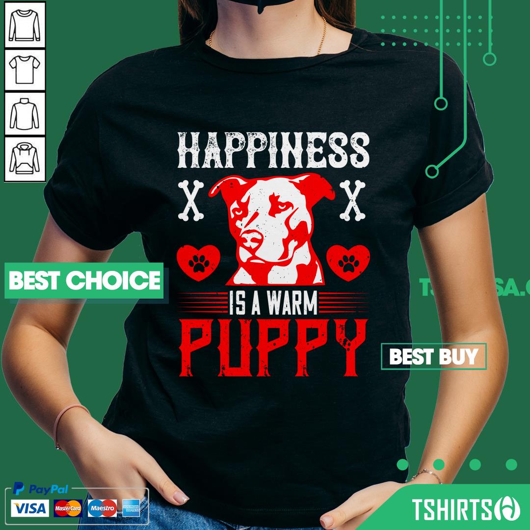 Pitbull Dog Happiness Is A Warm Puppy Shirt Pitbull Dog Happiness Is A Warm Puppy V-neck