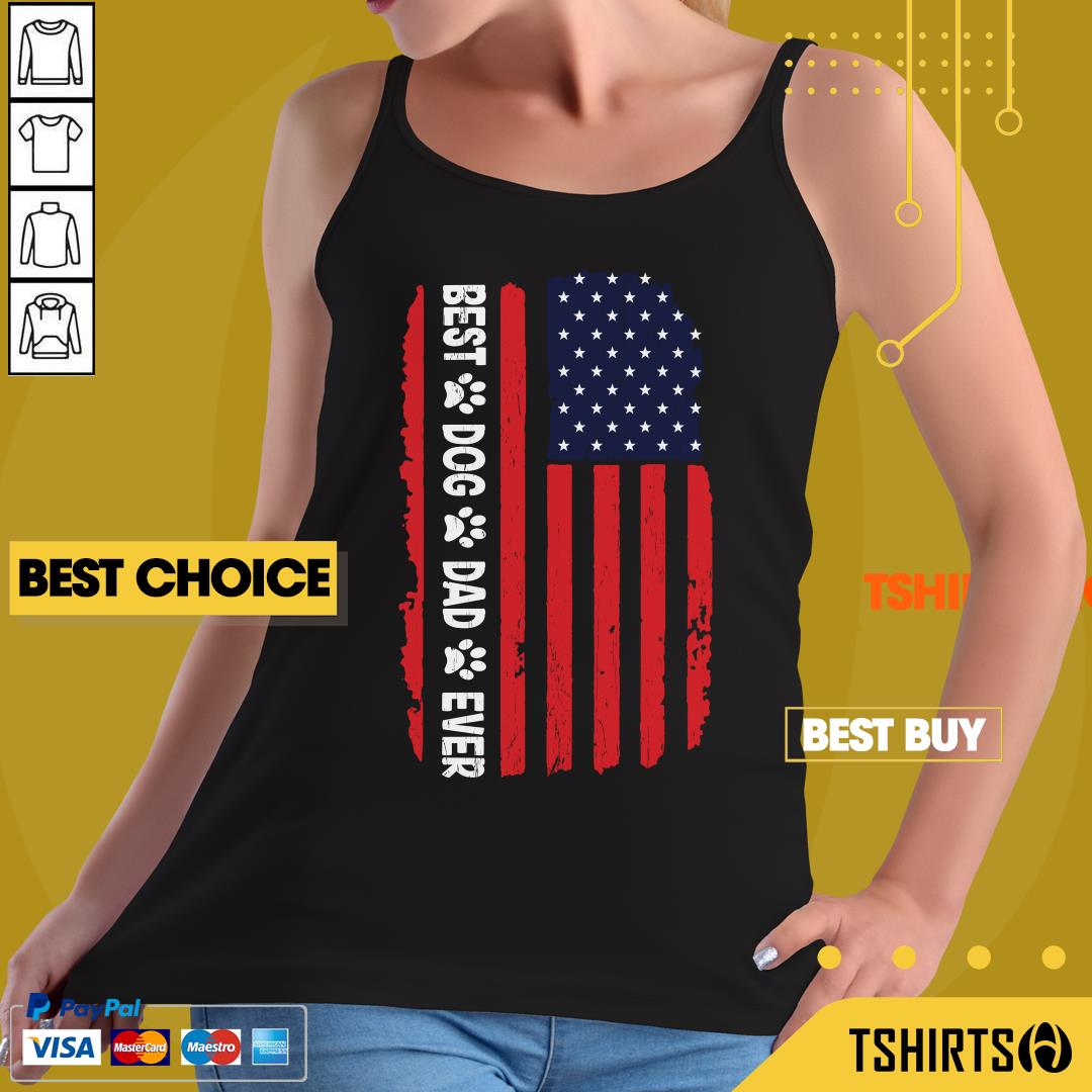 Vip Best Dog Dad Ever American Flag Shirt Vip Best Dog Dad Ever American Flag Tank Top