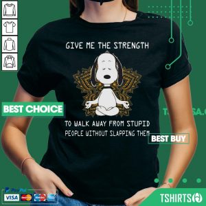 Snoopy Yoga Give Me The Strength To Walk Away Form Stupid People Without Slapping Them V Neck