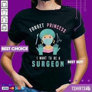 Forget Princess I Want To Be A Surgeon Doctor V-neck