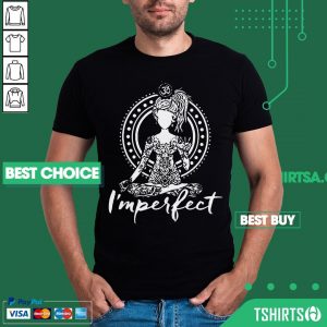 Official Gildan Brand Yoga I’m Perfect Shirt