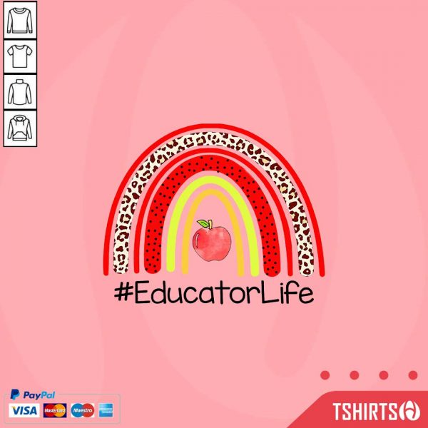 Educator Life Rainbow Teacher Life