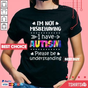 I'm Not Misbehaving I Have Autism Please Be Understanding V-neck