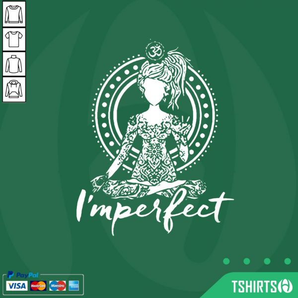 Official Gildan Brand Yoga I’m Perfect