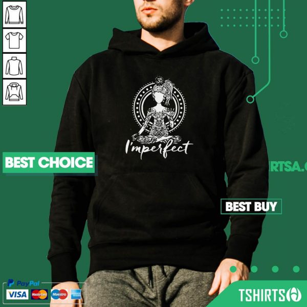 Official Gildan Brand Yoga I’m Perfect Hoodie