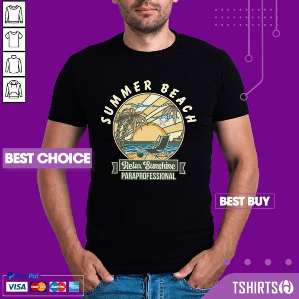 Paraprofessional Summer Beach Relax Sunshine Shirt