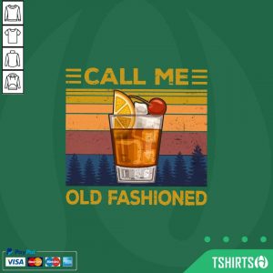 Wine Call Me Old Fashioned Vintage