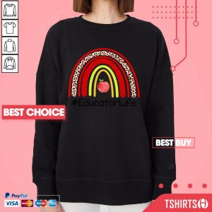 Educator Life Rainbow Teacher Life Sweatshirt