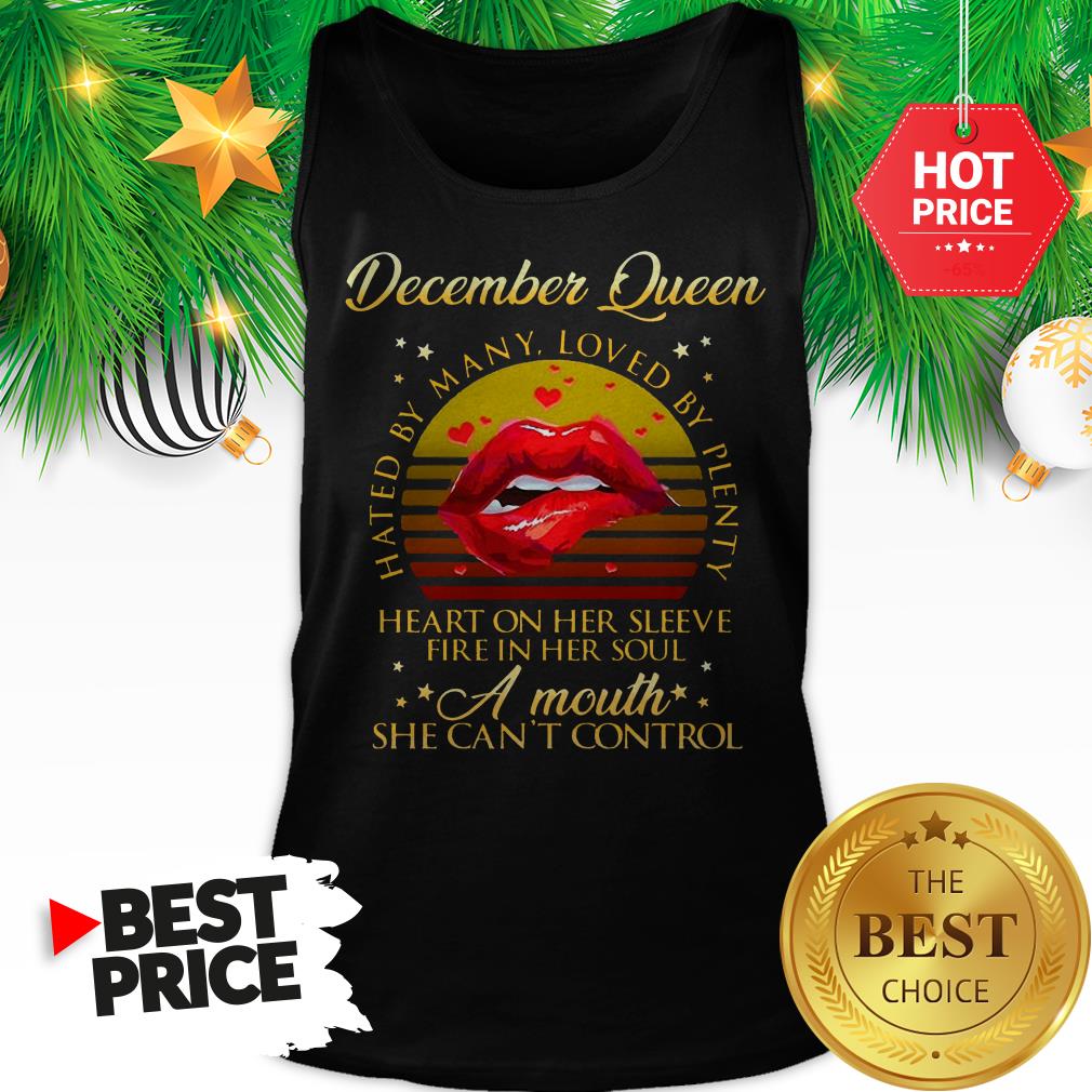 december-queen-hated-by-many-loved-by-plenty-heart-on-her-sleeve-fire-in-her-soul-tank-top