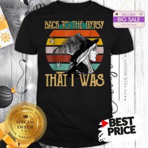 Official Vintage Stevie Nicks Back To The Gypsy That I Was Shirt