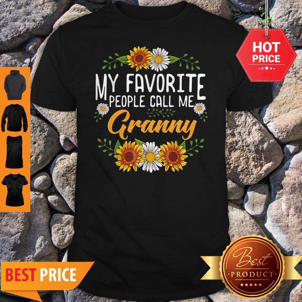 Awesome My Favorite People Call Me Granny Mothers Day Gifts Shirt