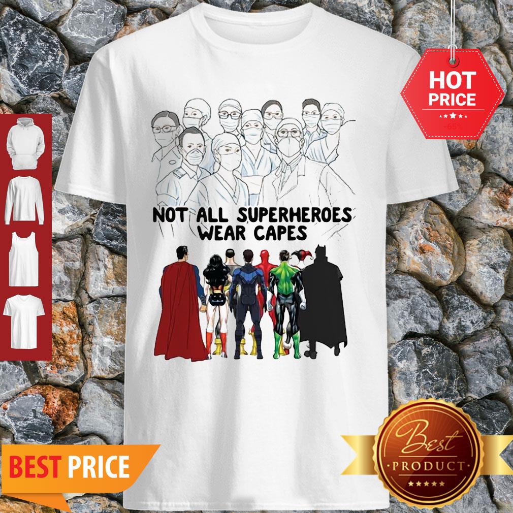Frontline Staff Not All Superheroes Wear Capes Coronavirus Shirt
