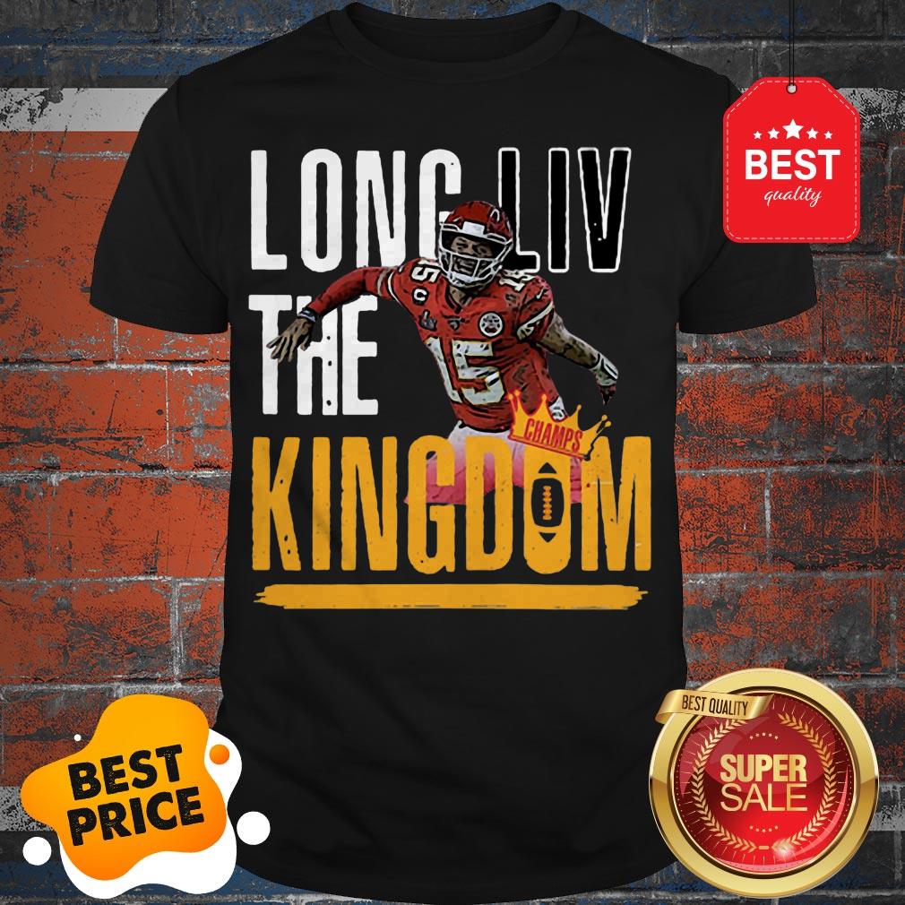 Official Patrick Mahomes Long LIV The Kingdom Shirt