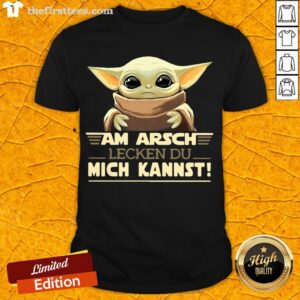 Hot Baby Yoda Am Arsch Lecken Du Mich Kannst T-Shirt