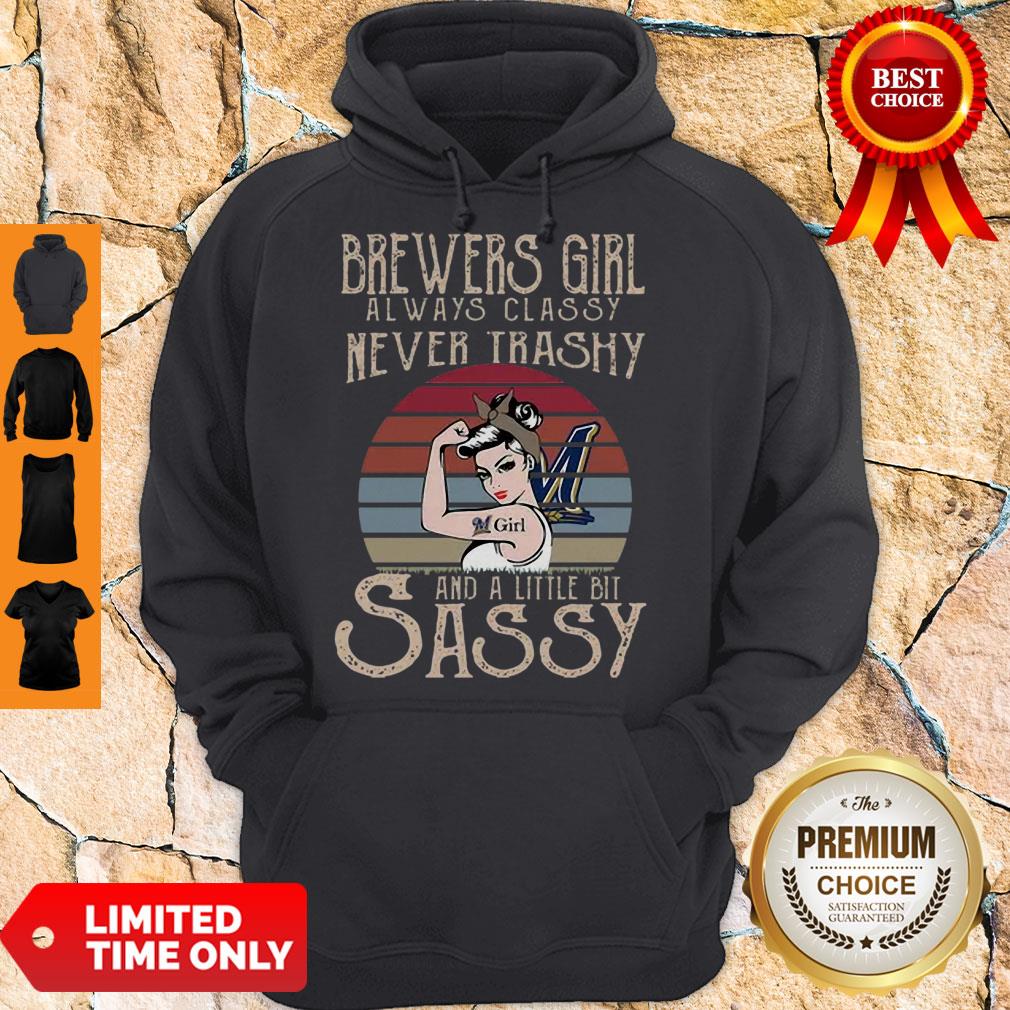 Vintage Brewers Girl Always Classy Never Trashy And A Little Bit Sassy Shirt