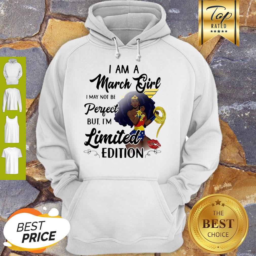 Black Wonder Woman I Am A March Girl I May Not Be Perfect Shirt