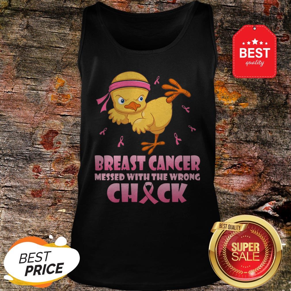 Chicken Breast Cancer Messed With The Wrong Chick Shirt