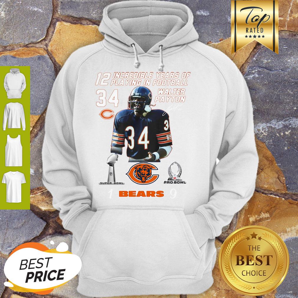 Walter Payton 12 Incredible Years Of Playing In Football Signature Shirt