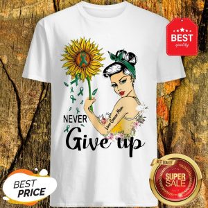 Never Give Up Liver Cancer Mom Cancer Awareness Girl Sunflower Shirt