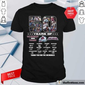 Nice 50 Years Of The Greatest NHL Teams Colorado Avalanche Signatures Thank You For The Memories Shirt