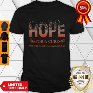 Hope For A Cure Multiple Sclerosis Awareness Shirt