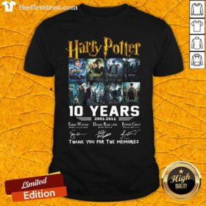 Good Harry Potter 10 Years 2001 2011 Thank You For The Memories Signatures Shirt