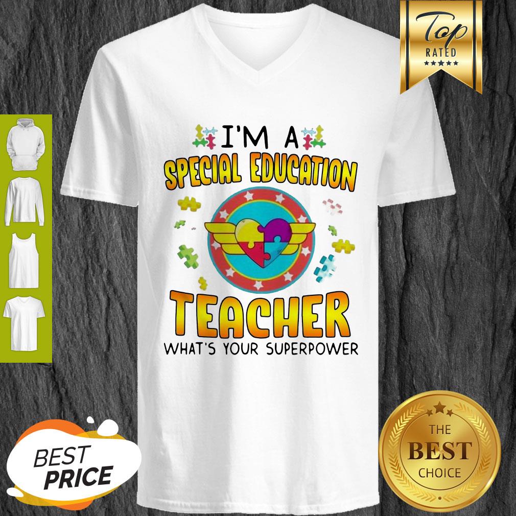 Autism I’m A Special Education Teacher What’s Your Superpower Shirt