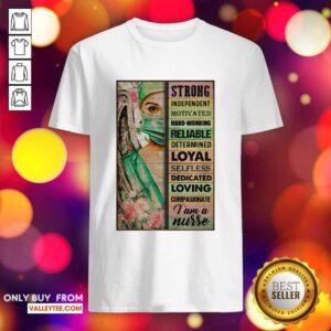 Funny Strong Independent Motivated Hard Working Reliable Determined Shirt