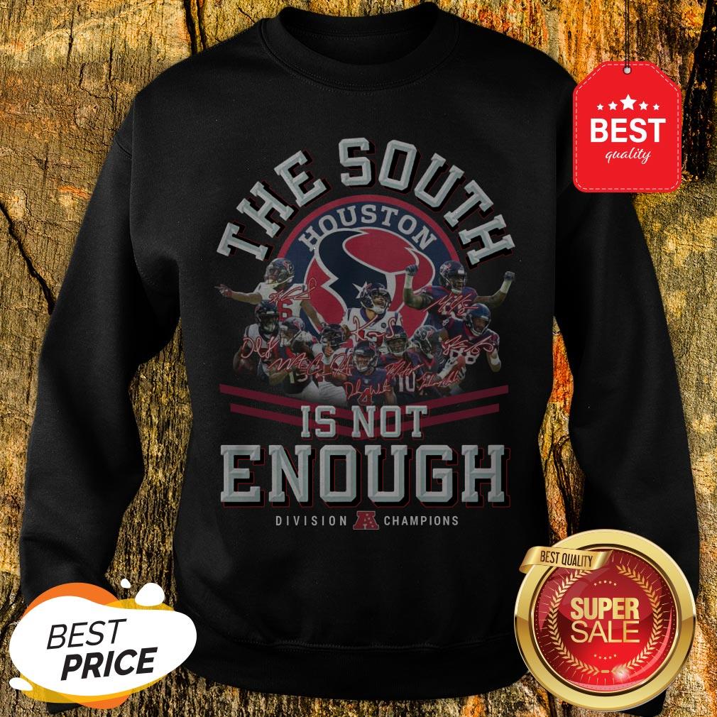 Houston Texas The South Is Not Enough Division Champions Signature Shirt