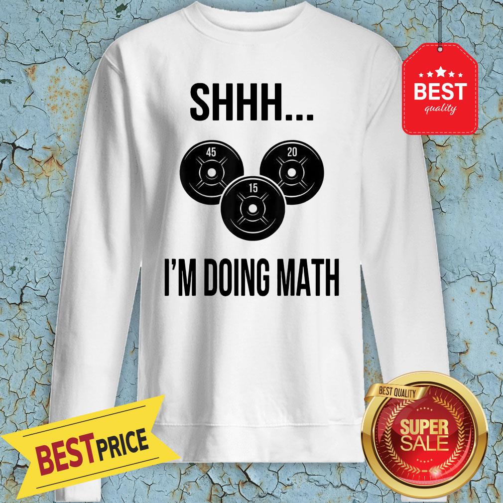 Official Shhh I’m Doing Math Shirt