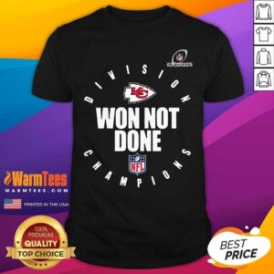 Good Kansas City Chiefs Won Not Done Shirt